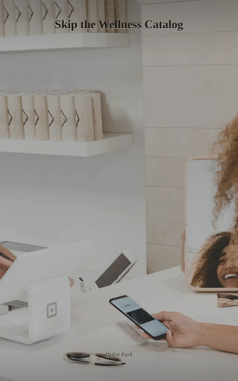 Skip the Wellness Catalog